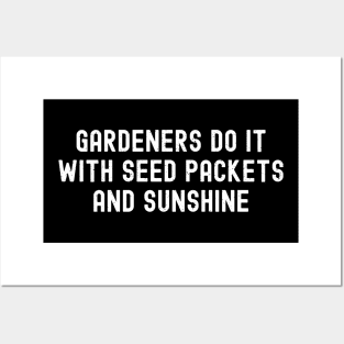 Gardeners Do It with Seed Packets and Sunshine Posters and Art